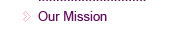 Our Mission
