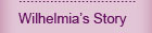 Wilhelmina's Story