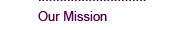 Our Mission